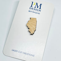 Laser cut, Minnesota local wood and resin artist. Maple wood, Stainless steel pin back, Illinois state shape.